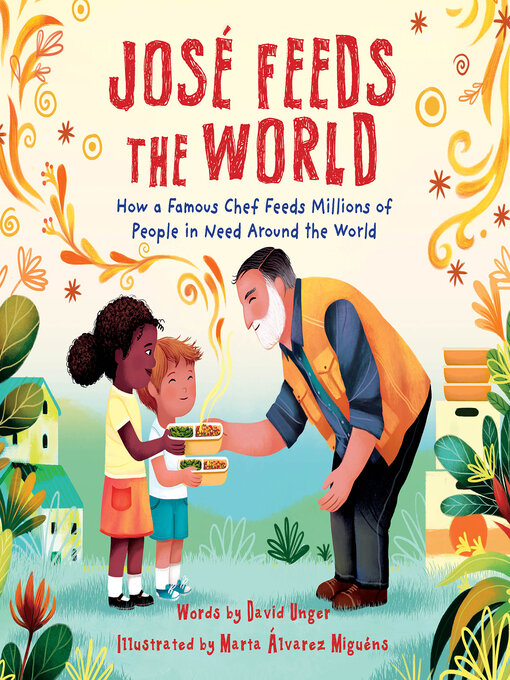 Title details for José Feeds the World by David Unger - Available